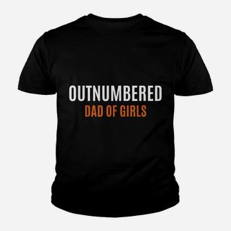 Fathers Day Gift From Daughter Wife Outnumbered Dad Of Girls Youth T-shirt | Crazezy AU