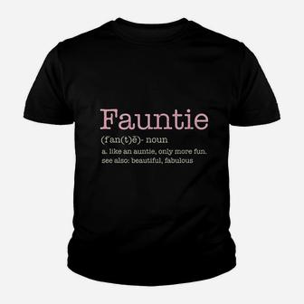 Fauntie Definition Youth T-shirt | Crazezy