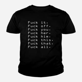 Fck Off F Everything Rude Party Youth T-shirt | Crazezy