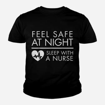 Feel Safe At Night - Sleep With A Nurse Funny Cute Tee Youth T-shirt | Crazezy