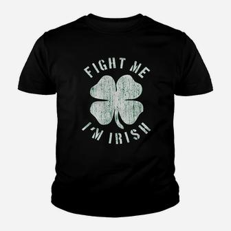 Fight Me I Am Irish Youth T-shirt | Crazezy UK