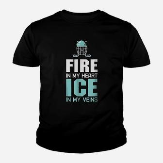 Fire In My Heart Ice In My Veins Ice Hockey Youth T-shirt | Crazezy