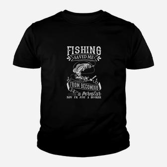 Fishing Saved Me From Becoming A Star Youth T-shirt | Crazezy