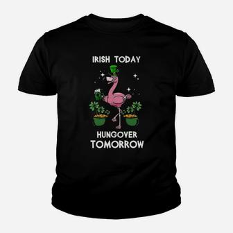 Flamingo Irish Today Hungover Tomorrow Youth T-shirt - Monsterry