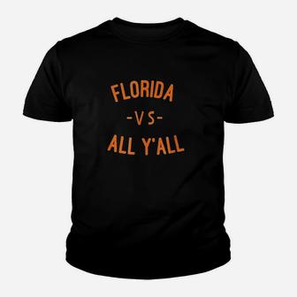 Florida Vs All Yall Youth T-shirt | Crazezy AU