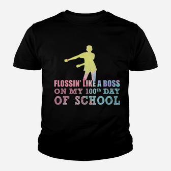 Flossin' Like A Boss On My 100Th Day Of School Teacher Youth T-shirt - Monsterry