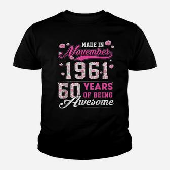 Flower 60Th Birthday 60 Years Old Made In November 1961 Youth T-shirt | Crazezy AU