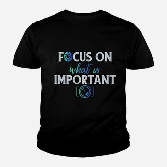 Focus On What Is Important Youth T-shirt | Crazezy AU