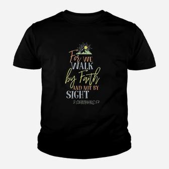 For We Walk By Faith Not By Sight Youth T-shirt | Crazezy DE