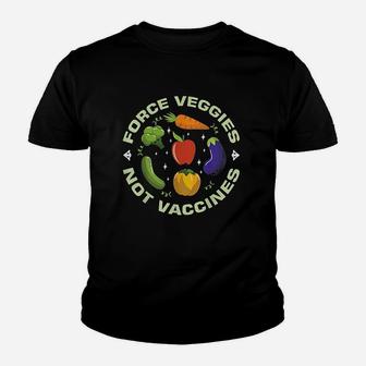 Force Veggies Not Vegan Fact Youth T-shirt | Crazezy AU