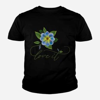 Forget Me Not Love It Love Garden Flower Youth T-shirt | Crazezy