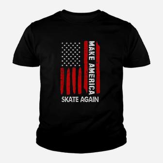Forth 4Th Of July Gift Funny Outfit Make America Skate Again Youth T-shirt | Crazezy