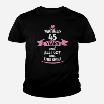 Fortyfive Years Anniversary Gift Idea 45Th Wedding Youth T-shirt | Crazezy DE