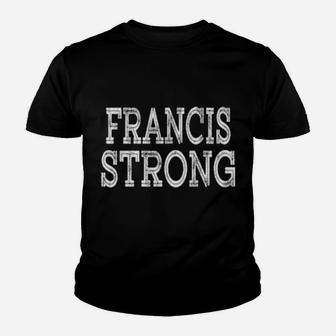 Francis Strong Squad Family Reunion Last Name Team Custom Youth T-shirt - Monsterry