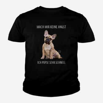 Französische Bulldogge Kinder Tshirt - Mach Mir Keine Angst, Ich Pupse Schnell - Seseable