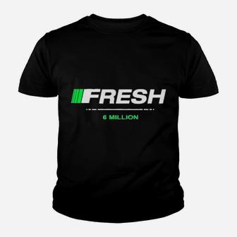 Fresh 6 Million Youth T-shirt - Monsterry AU