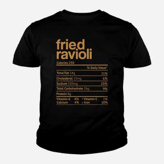 Fried Ravioli Nutrition Facts Funny Thanksgiving Christmas Youth T-shirt | Crazezy