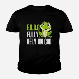 Frog Fully Rely On God Christian Frog Lover Youth T-shirt | Crazezy