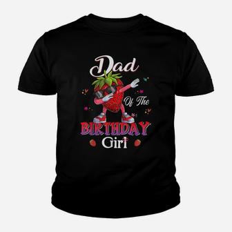 Fruit Lovers Dad Of The Birthday Girl Strawberry Youth T-shirt | Crazezy AU