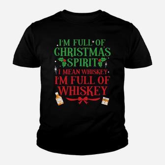 Full Of Whiskey Funny Christmas Drinking Longsleeve Gift Youth T-shirt | Crazezy AU