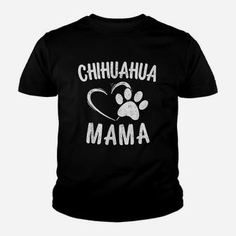 Fun Chihuahua Mama Gift Pet Lover Youth T-shirt | Crazezy