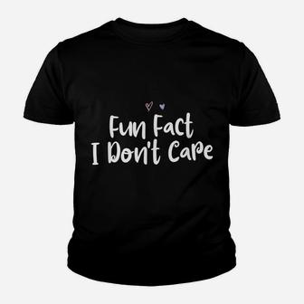 Fun Fact I Don't Care Funny Mom Gift Youth T-shirt | Crazezy