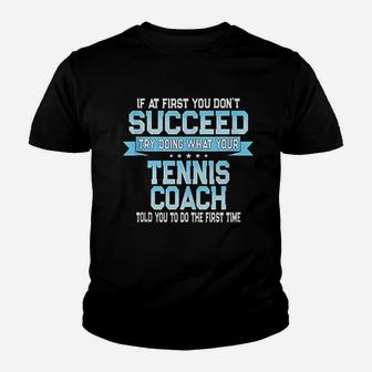 Fun Sport Coach Gift Funny Tennis Saying Youth T-shirt | Crazezy CA
