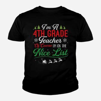 Funny 4Th Grade Teacher Christmas I'm On Nice List Xmas Youth T-shirt | Crazezy DE