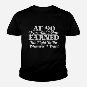 Funny 90Th Birthday Gift I Can Do Whatever I Want Youth T-shirt | Crazezy AU