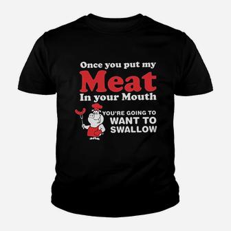Funny Bbq Meat In Your Mouth Swallow Youth T-shirt | Crazezy CA