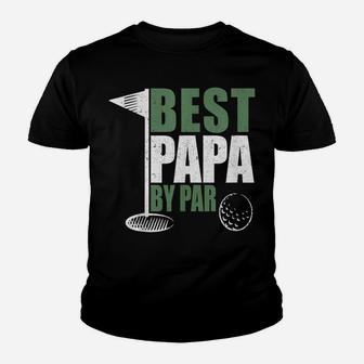 Funny Best Papa By Par Father's Day Golf Dad Grandpa Gift Youth T-shirt | Crazezy