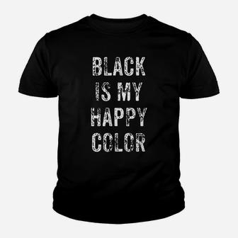 Funny Black Is My Happy Color Goth Punk Emo Gift Shirt Youth T-shirt | Crazezy DE