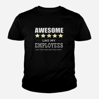 Funny Boss Gift Awesome Like My Employees Youth T-shirt | Crazezy