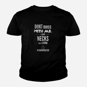 Funny Chiropractor I Snap Necks Gift Youth T-shirt | Crazezy UK