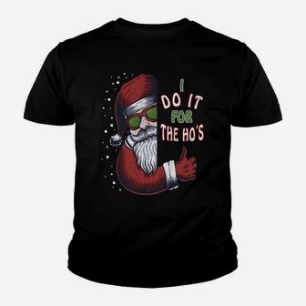 Funny Christmas Dog Santa Hat I Do It For The Hos Gifts Idea Youth T-shirt | Crazezy