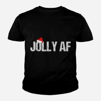Funny Christmas Shirts, Gifts & Pajamas Santa Hat Jolly Af Youth T-shirt | Crazezy CA