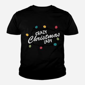 Funny Crazy Christmas Lady Gift Holiday Tree Lights Design Sweatshirt Youth T-shirt | Crazezy