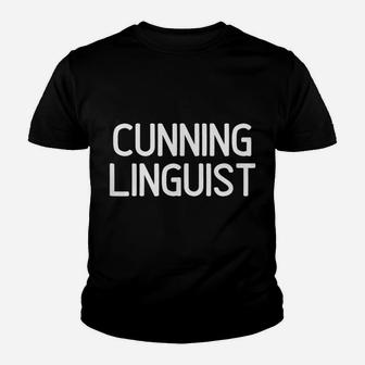 Funny, Cunning Linguist, Joke Sarcastic Family Youth T-shirt | Crazezy