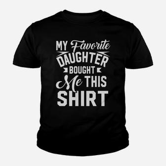 Funny Dad Gifts From Daughter Christmas Fathers Day Sweatshirt Youth T-shirt | Crazezy DE