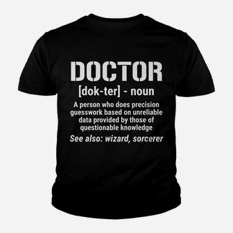 Funny Doctor Definition Noun Medical Youth T-shirt | Crazezy UK