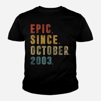 Funny Epic Since October 2003 18Th Birthday 18 Year Old Youth T-shirt | Crazezy AU