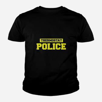 Funny Father Day Thermostat Police Youth T-shirt | Crazezy