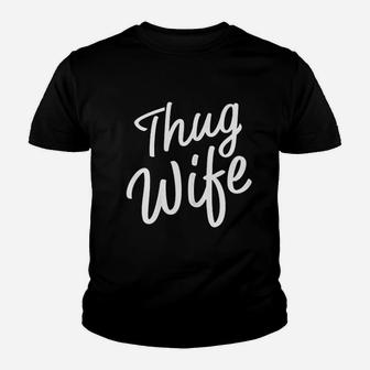 Funny Gift For Wife Thug Wife Youth T-shirt - Thegiftio UK