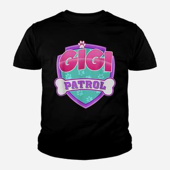 Funny Gigi Patrol - Dog Mom, Dad For Men Women Youth T-shirt | Crazezy AU
