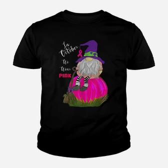 Funny Gnome On Pink Pumpkin In October We Wear Pink Design Youth T-shirt | Crazezy