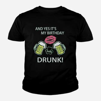 Funny Green St Patrick Day With English Text And Yes Its My Birthday Kiss Me Youth T-shirt | Crazezy