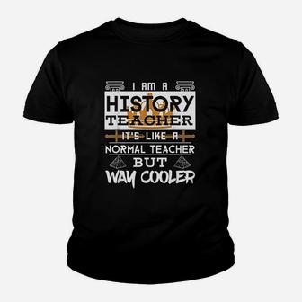 Funny History Teacher Youth T-shirt | Crazezy