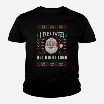 Funny I Deliver All Night Long Santa Gift Ugly Christmas Youth T-shirt | Crazezy