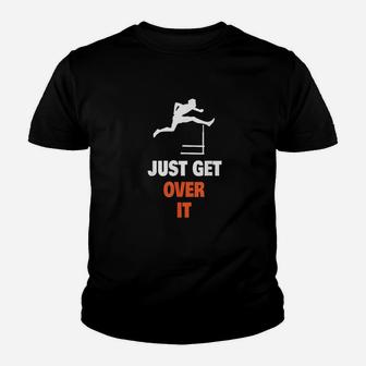Funny Jumping Hurdles Just Get Over It Youth T-shirt | Crazezy DE