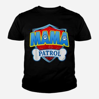 Funny Mama Patrol - Dog Mom, Dad For Men Women Youth T-shirt | Crazezy AU